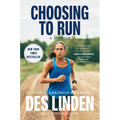 Choosing to Run: A Memoir