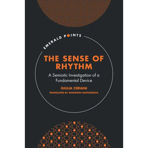 The Sense of Rhythm: A Semiotic Investigation of a Fundamental Device