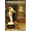 Hindsight: True Love & Mischief in the Golden Age of Porn