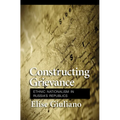 Constructing Grievance