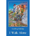 I Walk Alone