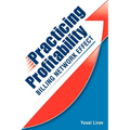 Practicing Profitability - Billing Network Effect for Revenue Cycle Control in Healthcare Clinics and Chiropractic Offices: Collections, Audit Risk, S