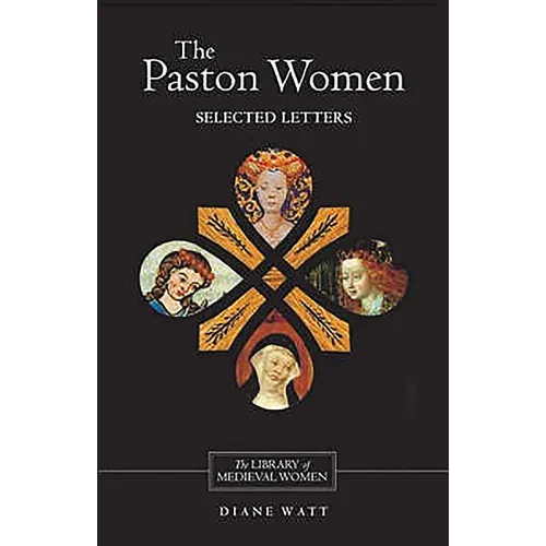 The Paston Women: Selected Letters