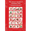 The Advent Calendar of Christmas Tales: 24 Enchanting Stories of Magic, Friendship, and Holiday Miracles for Children