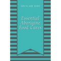 Essential Aborigine Food Cures