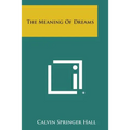 The Meaning Of Dreams