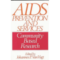AIDS Prevention and Services: Community Based Research