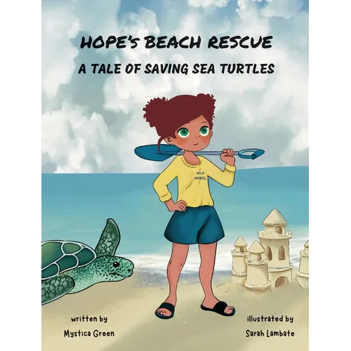 Hope's Beach Rescue: A Tale of Saving Sea Turtles
