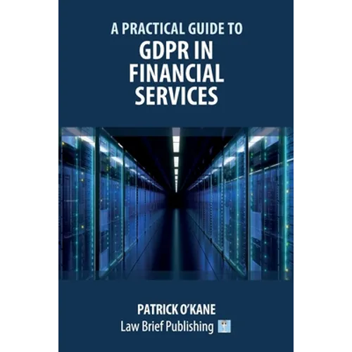 A Practical Guide to GDPR in Financial Services