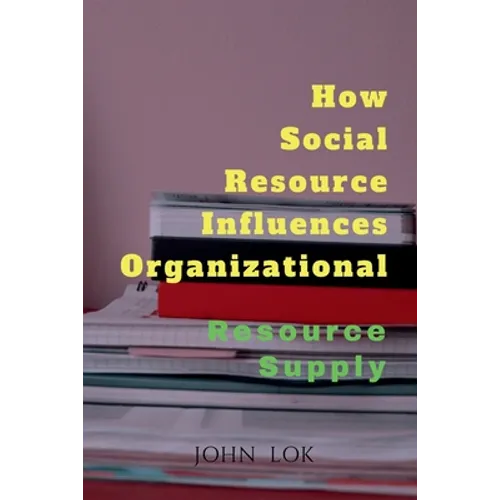 How Social Resource Influences Organizational