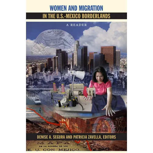 Women and Migration in the U.S.-Mexico Borderlands: A Reader