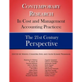 Contemporary Research in Cost and Management Accounting Practices: The 21st Century Perspective