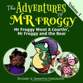 Mr Froggy Went A Courtin', Mr Froggy And The Bear