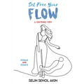 Set Free Your Flow