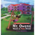 Mr. Owens Wears a Pink Dress