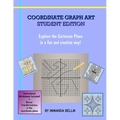 Coordinate Graph Art: Student Edition: Explore the Cartesian Plane in a fun and creative way!