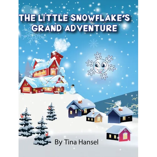 The Little Snowflake's Grand Adventure