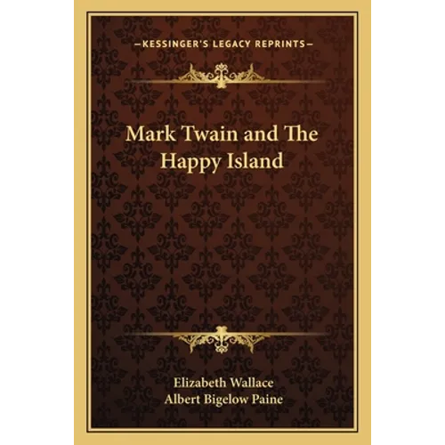 Mark Twain and The Happy Island