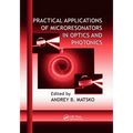 Practical Applications of Microresonators in Optics and Photonics