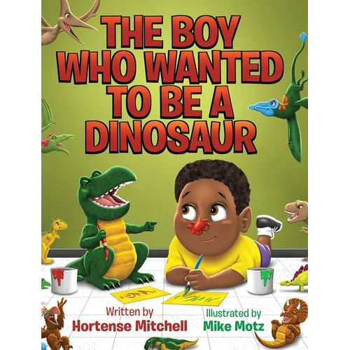 The Boy Who Wanted to be a Dinosaur