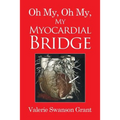 Oh My, Oh My, My Myocardial Bridge
