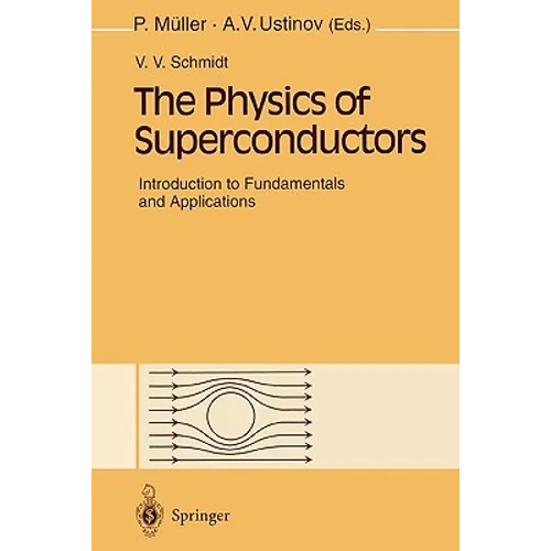 The Physics of Superconductors: Introduction to Fundamentals and Applications
