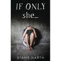 IF ONLY she...