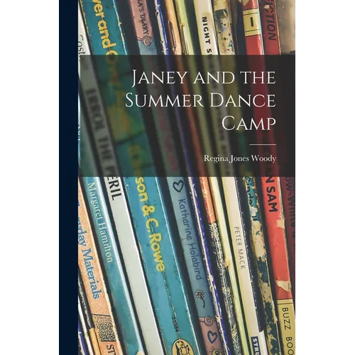 Janey and the Summer Dance Camp
