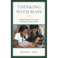 Thinking with Maps: Understanding the World Through Spatialization