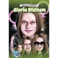 Female Force: Gloria Steinem