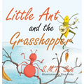 Little Ant and the Grasshopper: Choose a Job You Love