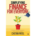 Simplifying Finance for Everyone: Essential Concepts To Nurture Your Financial Growth