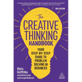 The Creative Thinking Handbook: Your Step-By-Step Guide to Problem Solving in Business