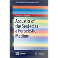 Acoustics of the Seabed as a Poroelastic Medium