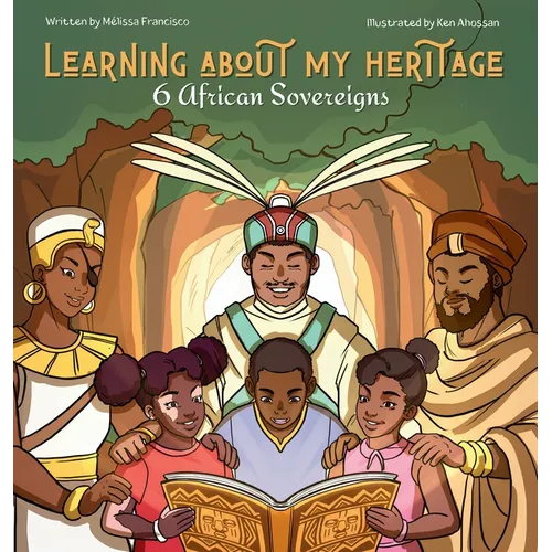 Learning about my heritage: 6 African sovereigns (2 in 1)