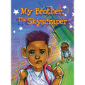 My Brother, The Skyscraper