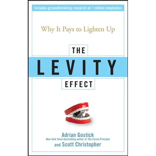 The Levity Effect: Why It Pays to Lighten Up