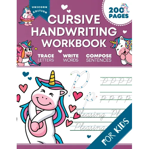 Cursive Handwriting Workbook for Kids: Unicorn Edition, A Fun and Engaging Cursive Writing Exercise Book for Homeschool or Classroom (Master Letters,