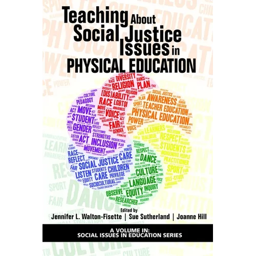 Teaching about Social Justice Issues in Physical Education