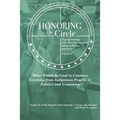 Honoring the Circle: Ongoing Learning from American Indians on Politics and Society, Volume III: What Would Be Good to Continue Learning fr