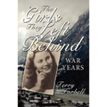 The Girls They Left Behind: War Years
