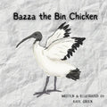 Bazza the Bin Chicken