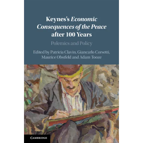 Keynes's Economic Consequences of the Peace after 100 Years
