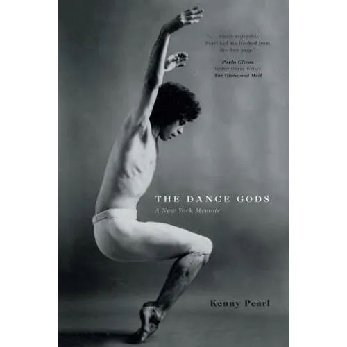 The Dance Gods: A New York Memoir