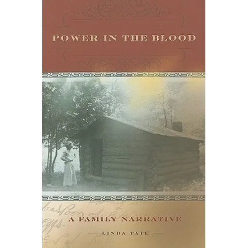Power in the Blood: A Family Narrative