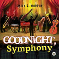 Goodnight, Symphony