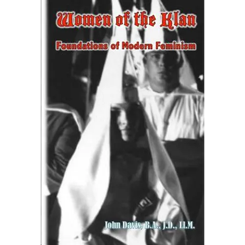 Women of the Klan: Foundations of Modern Feminism