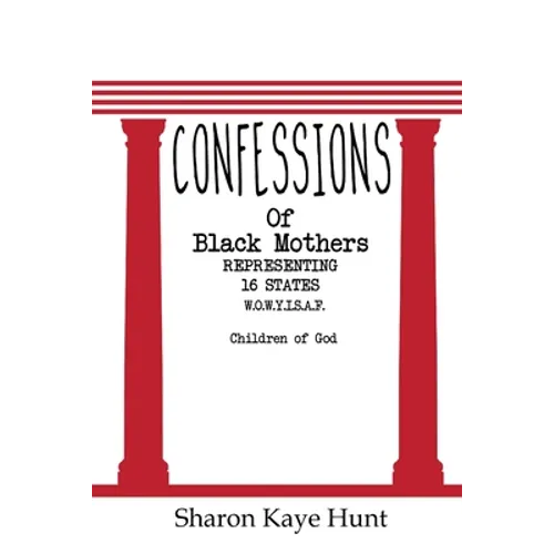 Confessions of Black Mothers