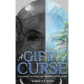 A Gift of a Curse