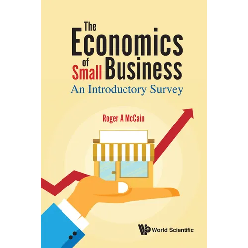 The Economics of Small Business: An Introductory Survey